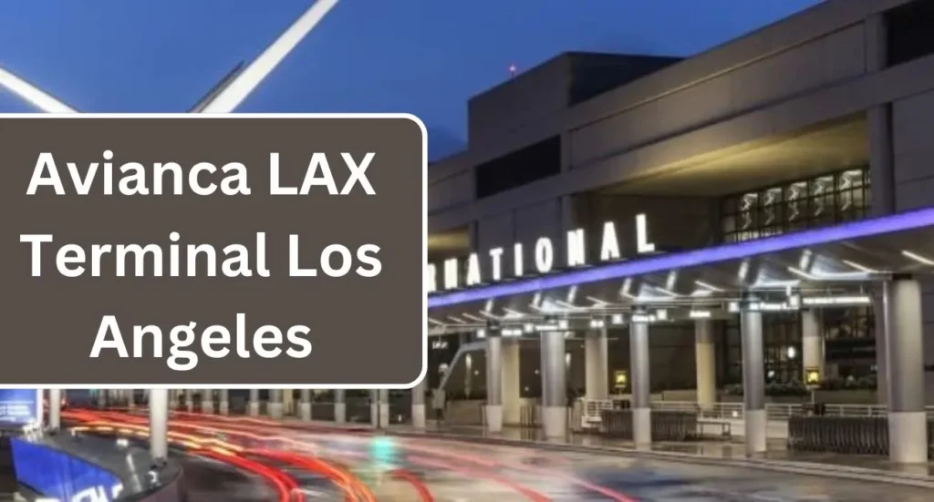 Avianca LAX Terminal Los Angeles